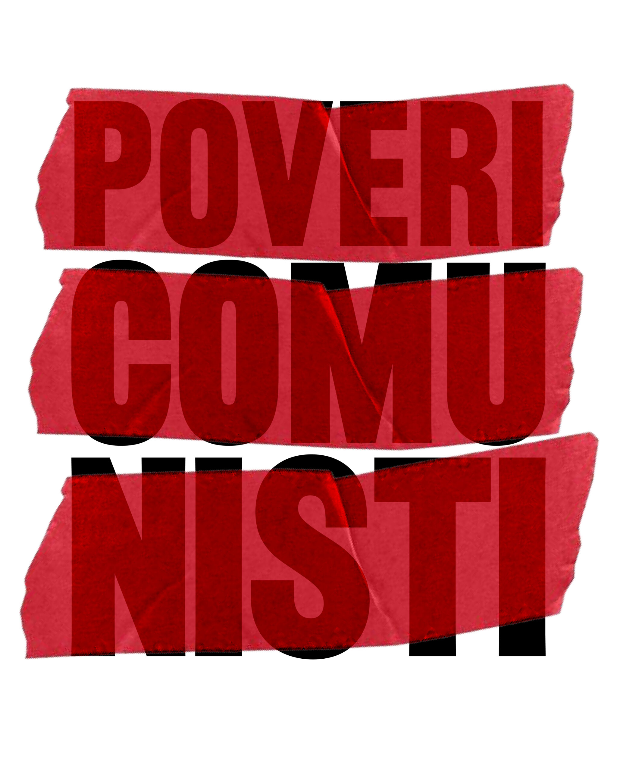 “Siete tutti dei poveri borghesi”